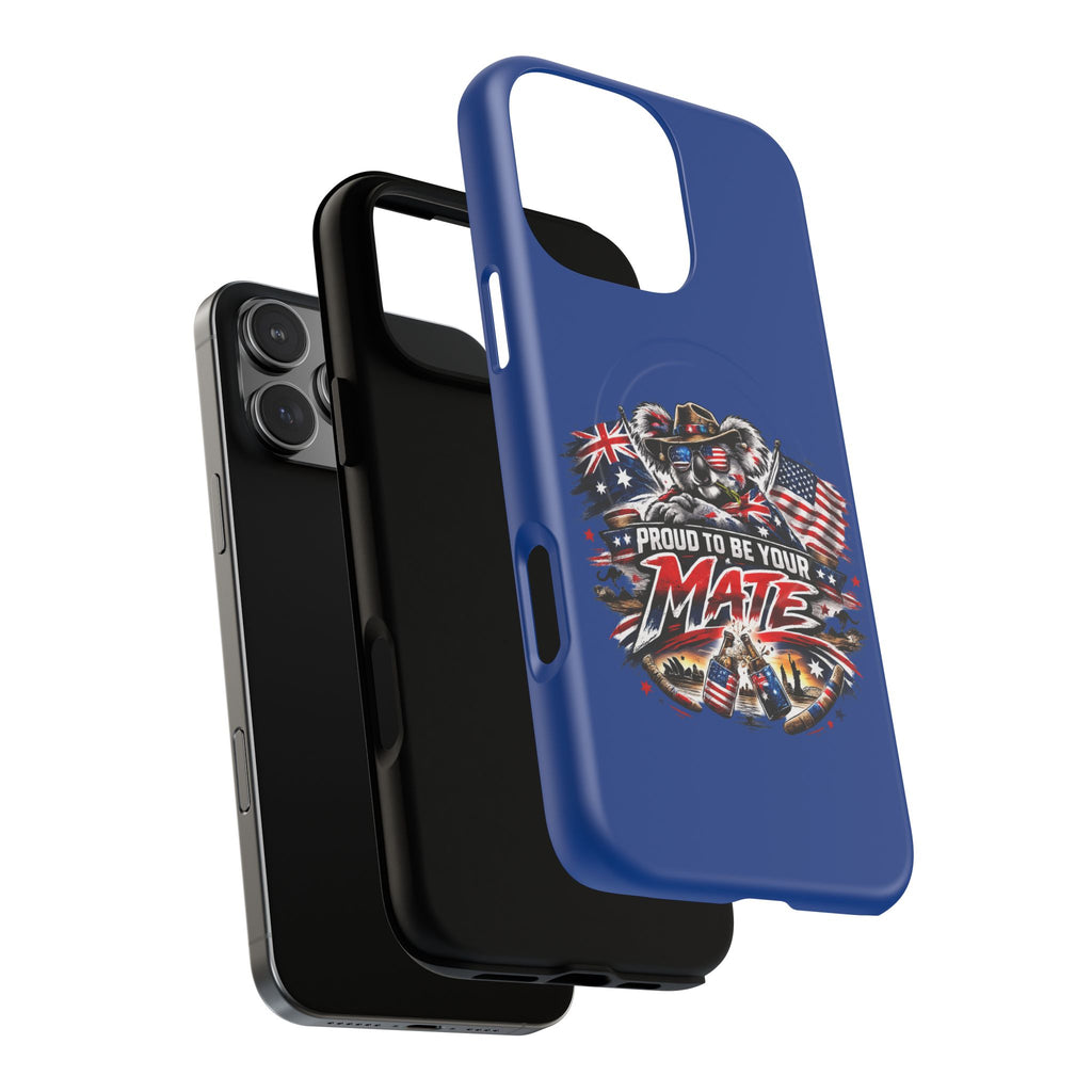 Proud To Be Your Mate Phone Case