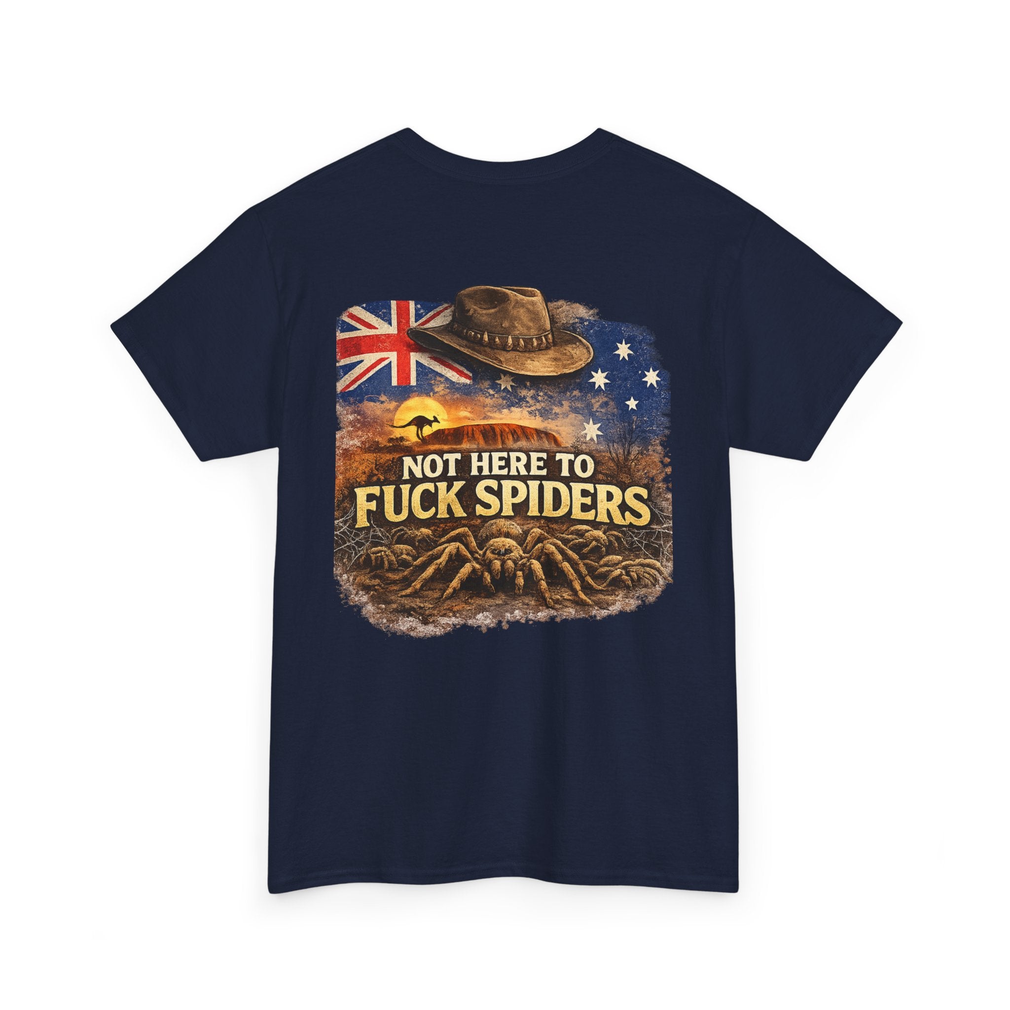 T-Shirt — "Not Here to F*ck Spiders"
