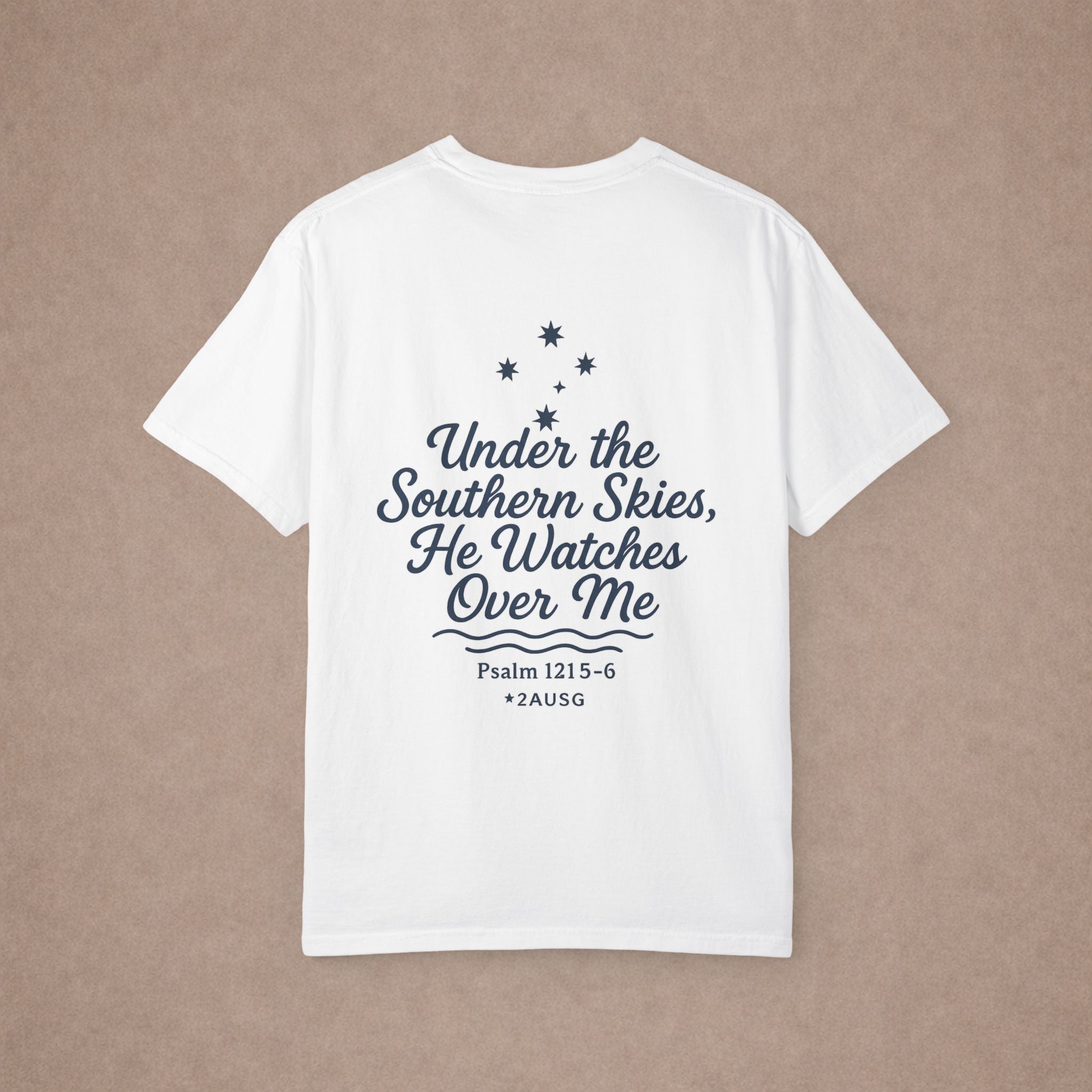 Under the Southern Skies He Watches Over Me T-shirt | Psalm 121:5-6
