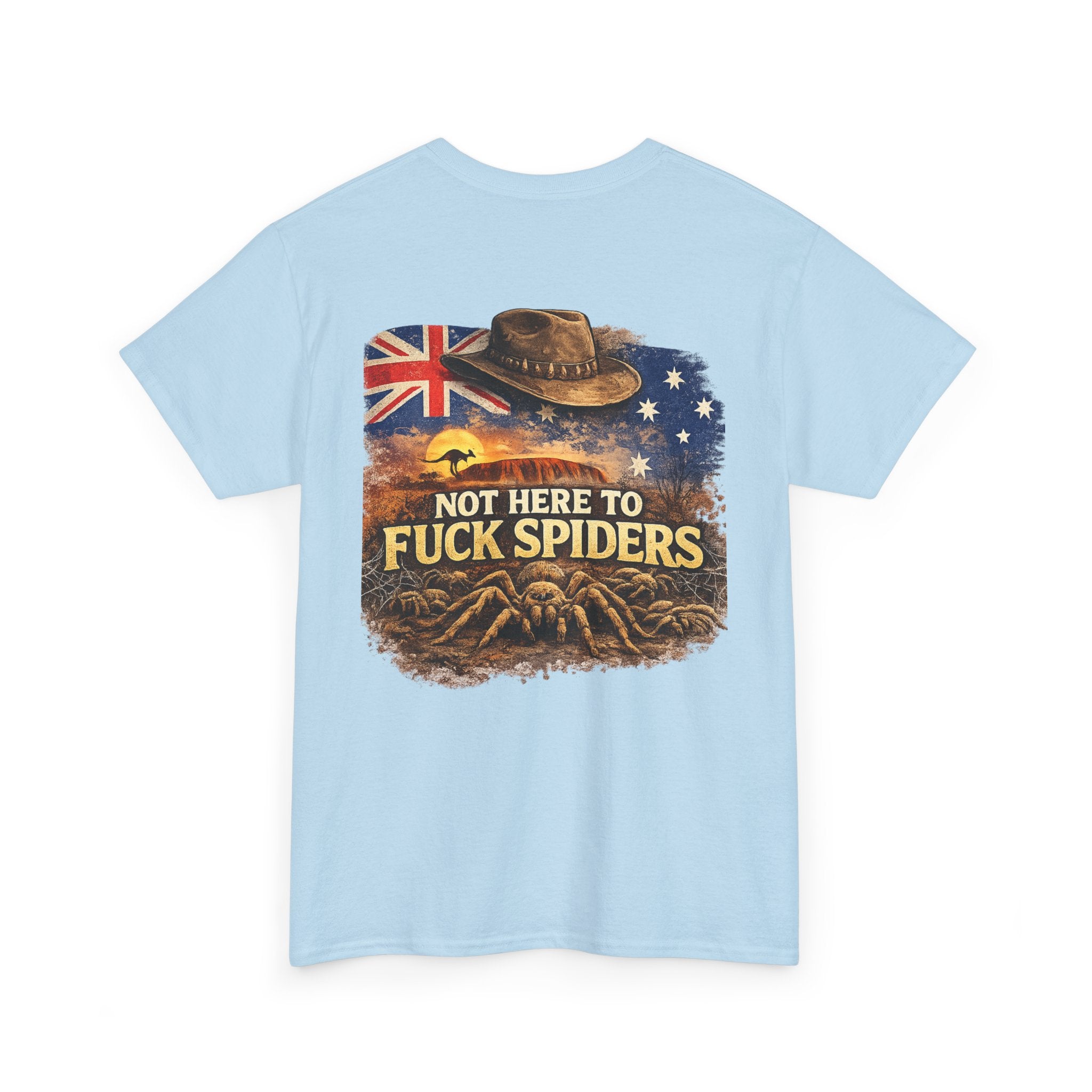T-Shirt — "Not Here to F*ck Spiders"
