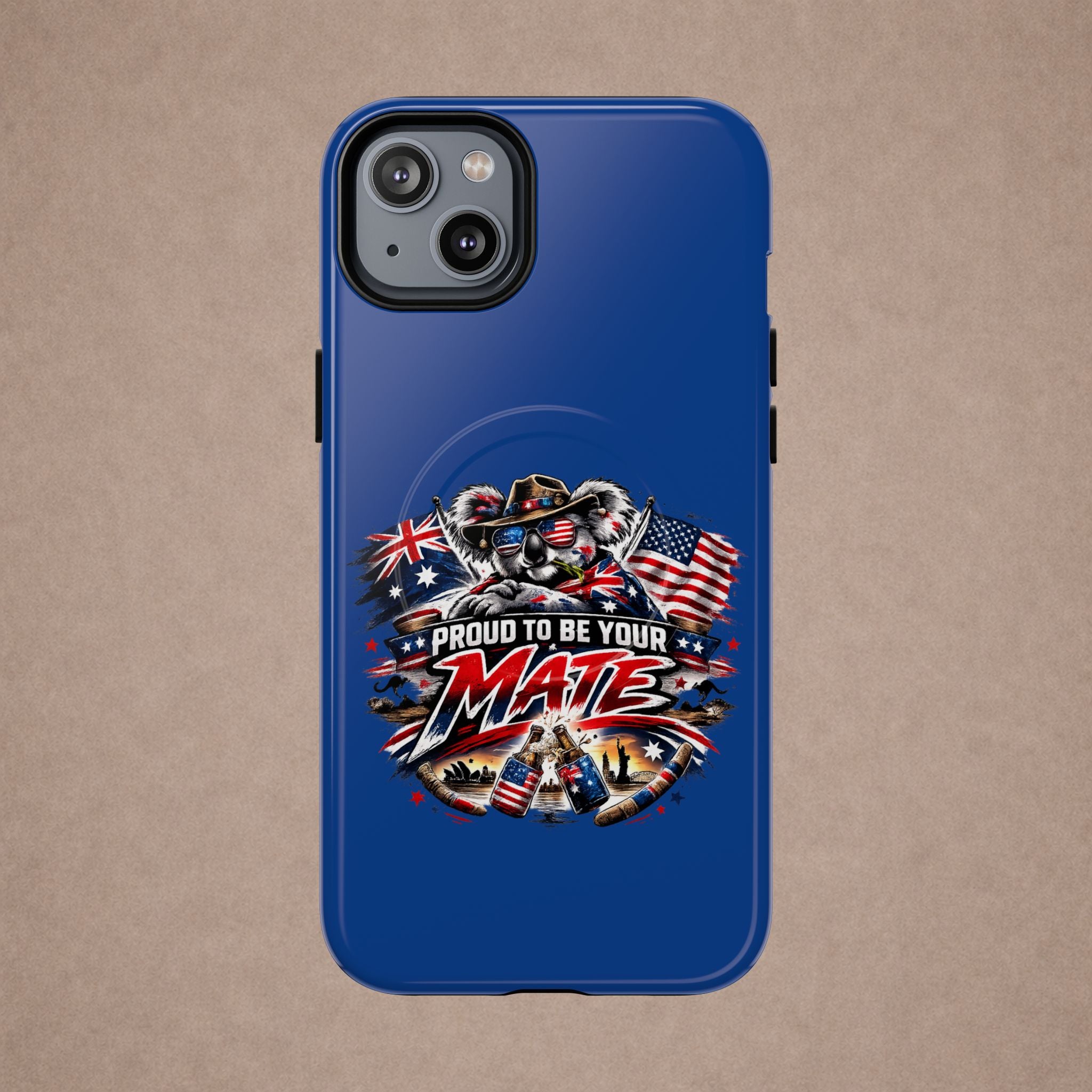 Proud To Be Your Mate Phone Case