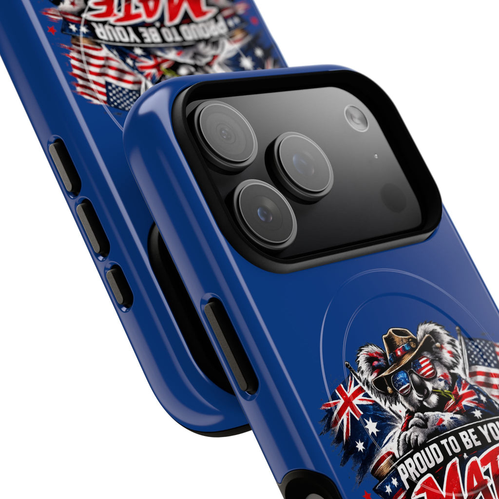 Proud To Be Your Mate Phone Case