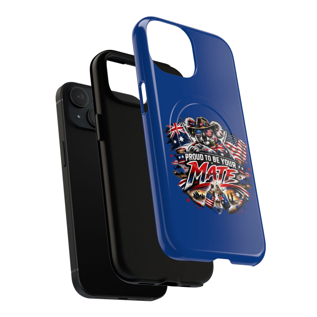 Proud To Be Your Mate Phone Case