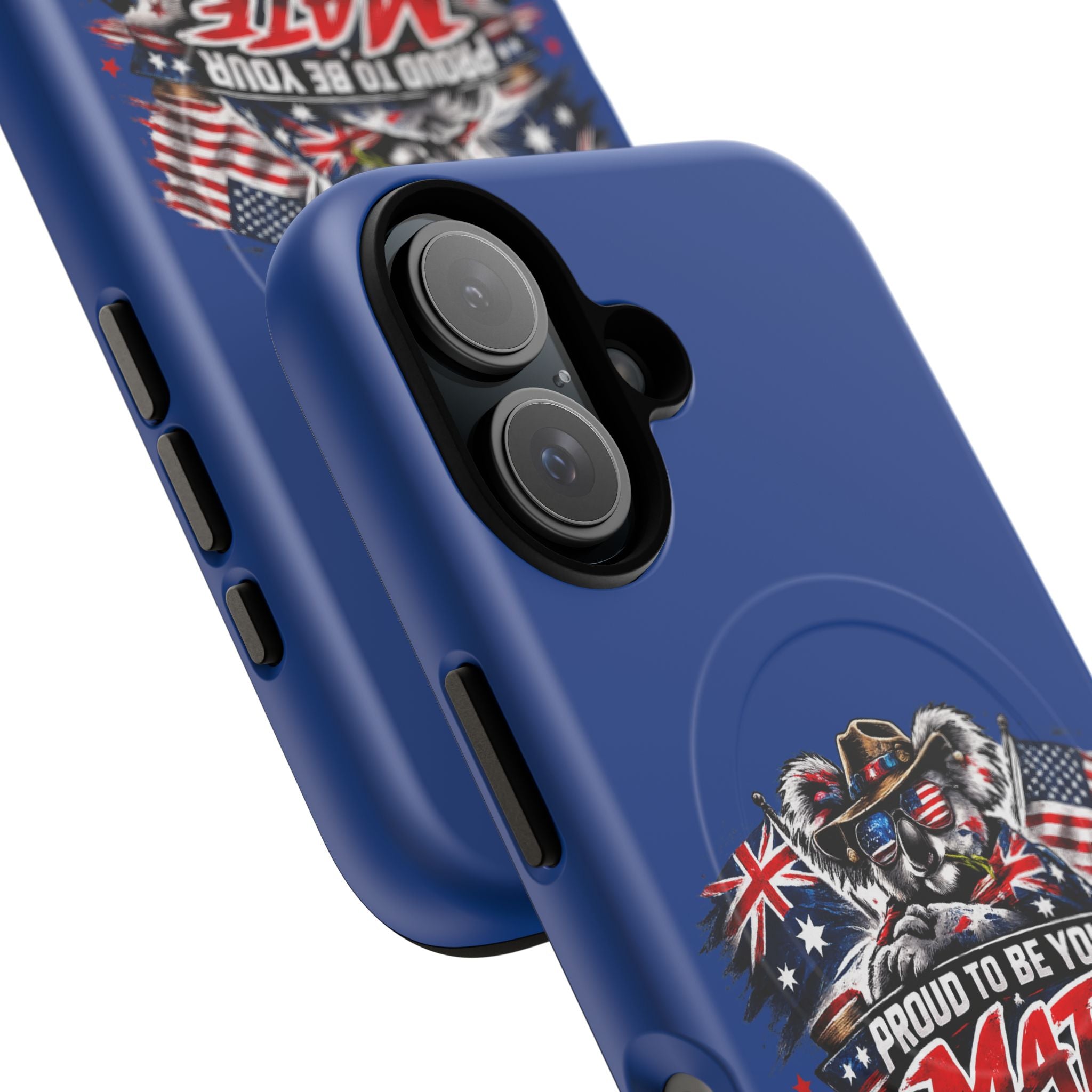 Proud To Be Your Mate Phone Case