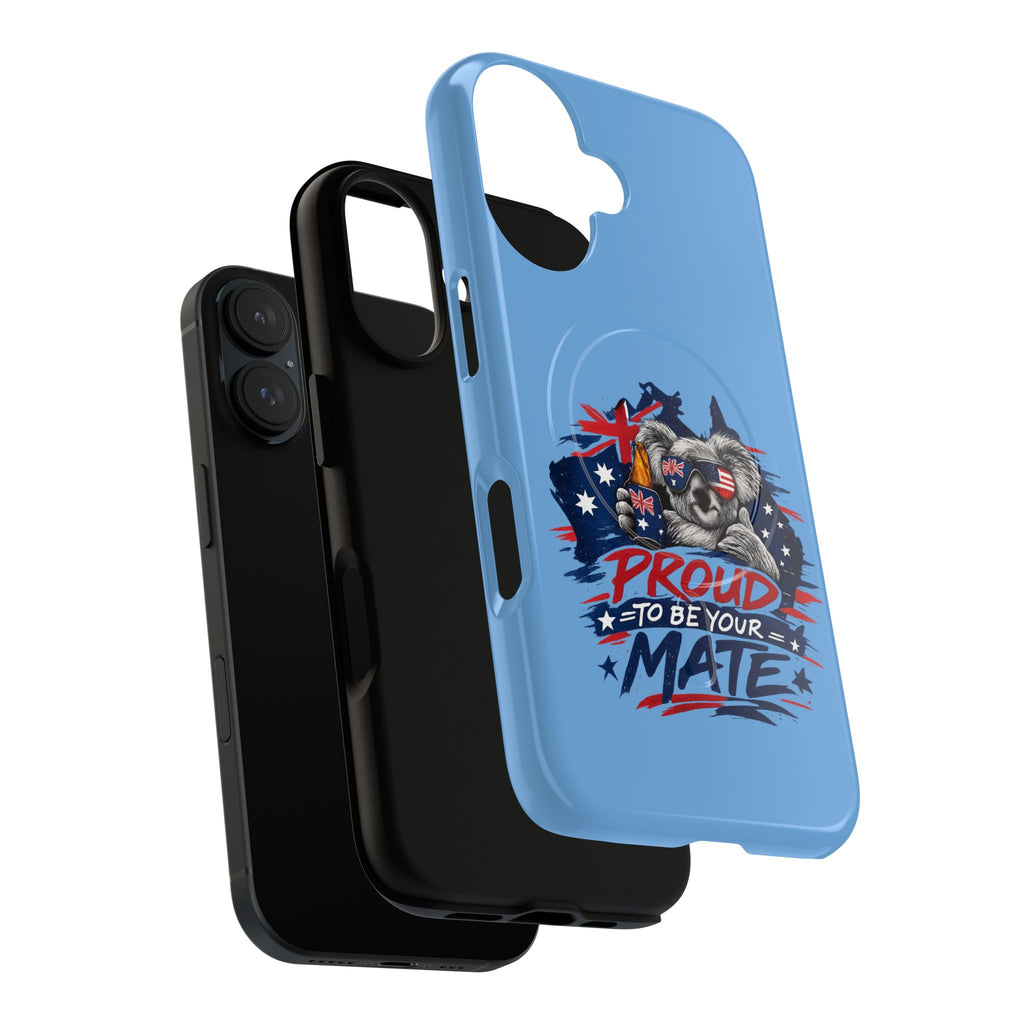 Proud to Be Your Mate phone case