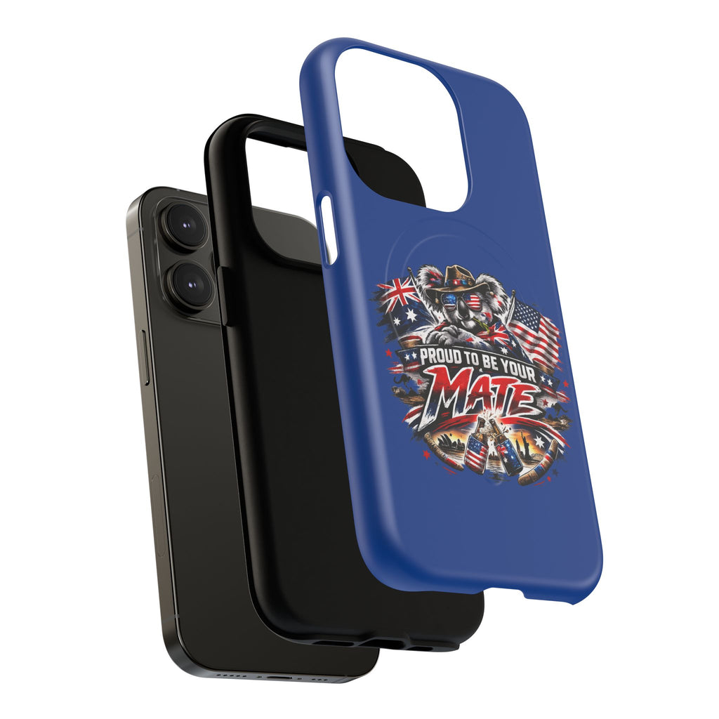 Proud To Be Your Mate Phone Case