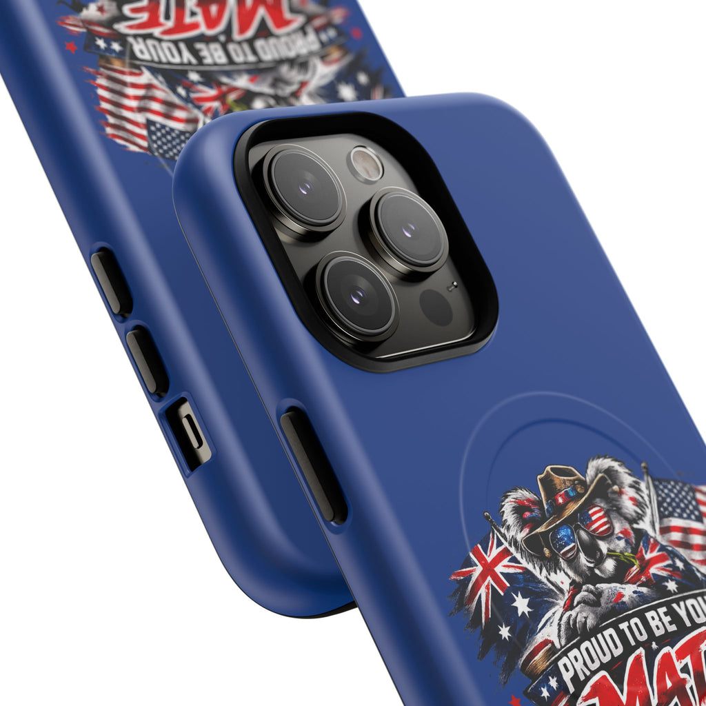 Proud To Be Your Mate Phone Case