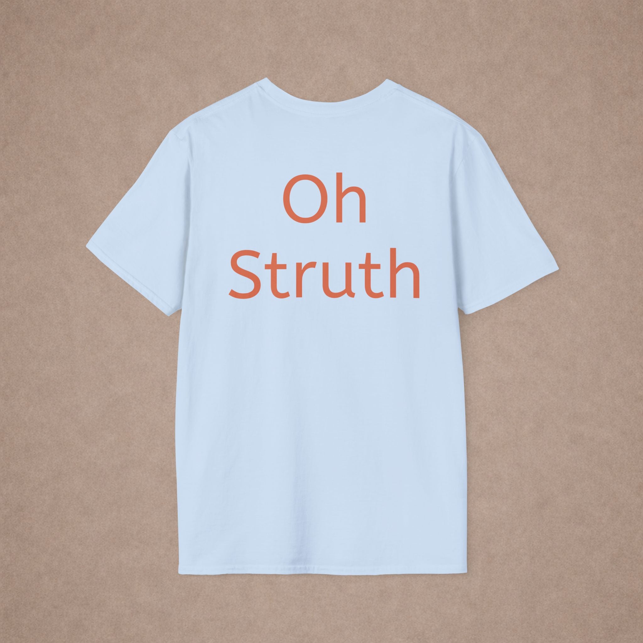 Oh Struth White T‑Shirt