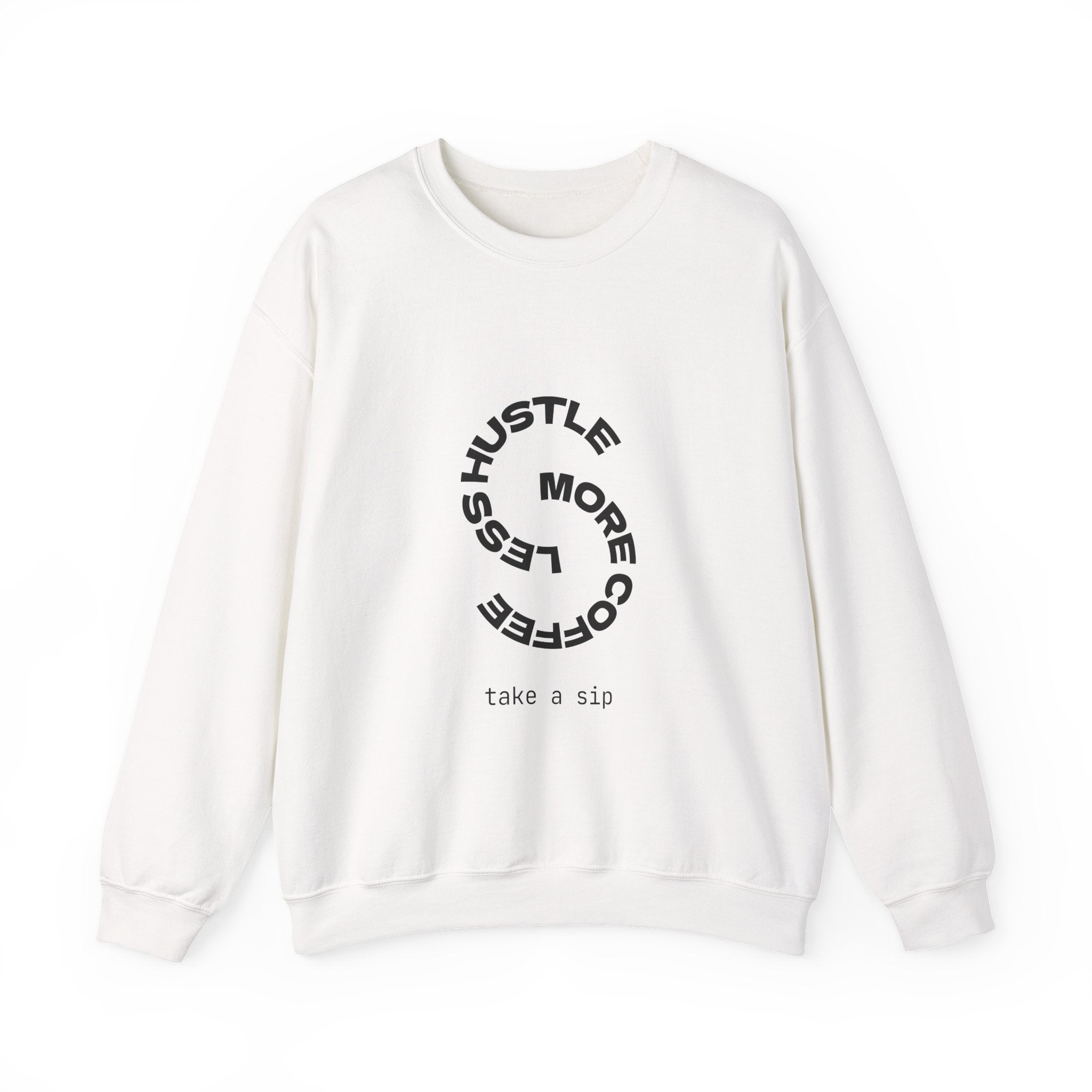 Crewneck Sweatshirt — "Hustle More, Coffee Less" Minimal Coffee Vibe
