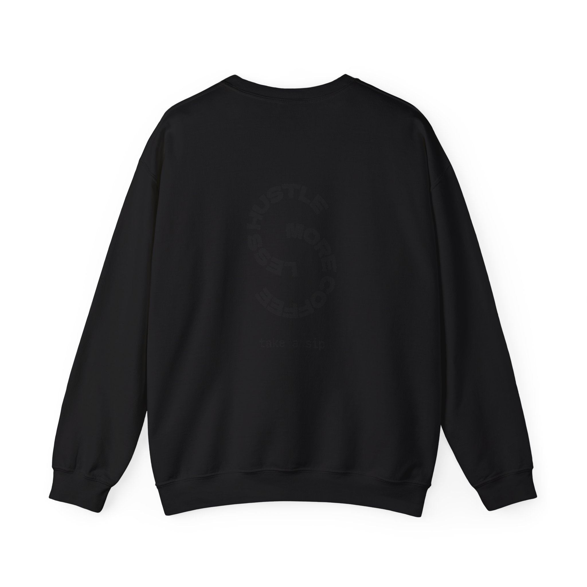 Crewneck Sweatshirt — "Hustle More, Coffee Less" Minimal Coffee Vibe