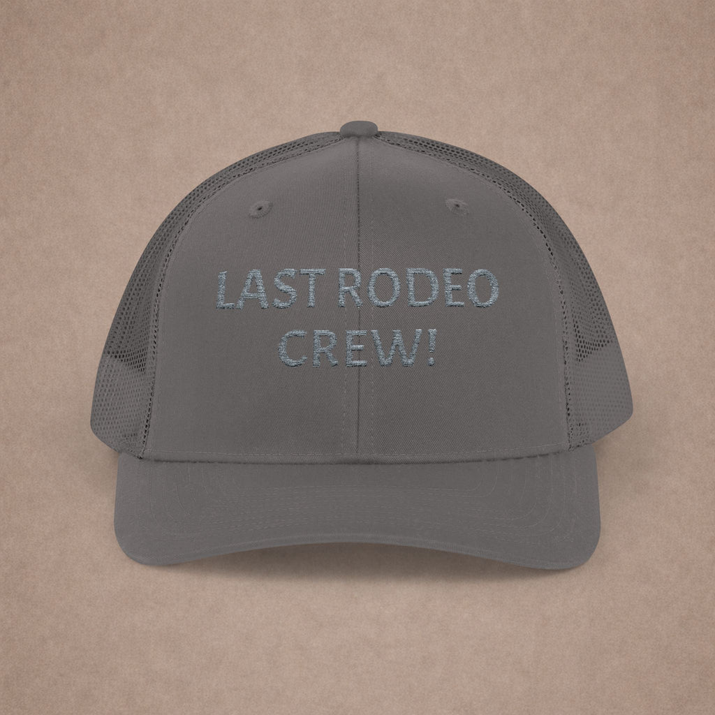 Last Rodeo Crew Trucker Cap