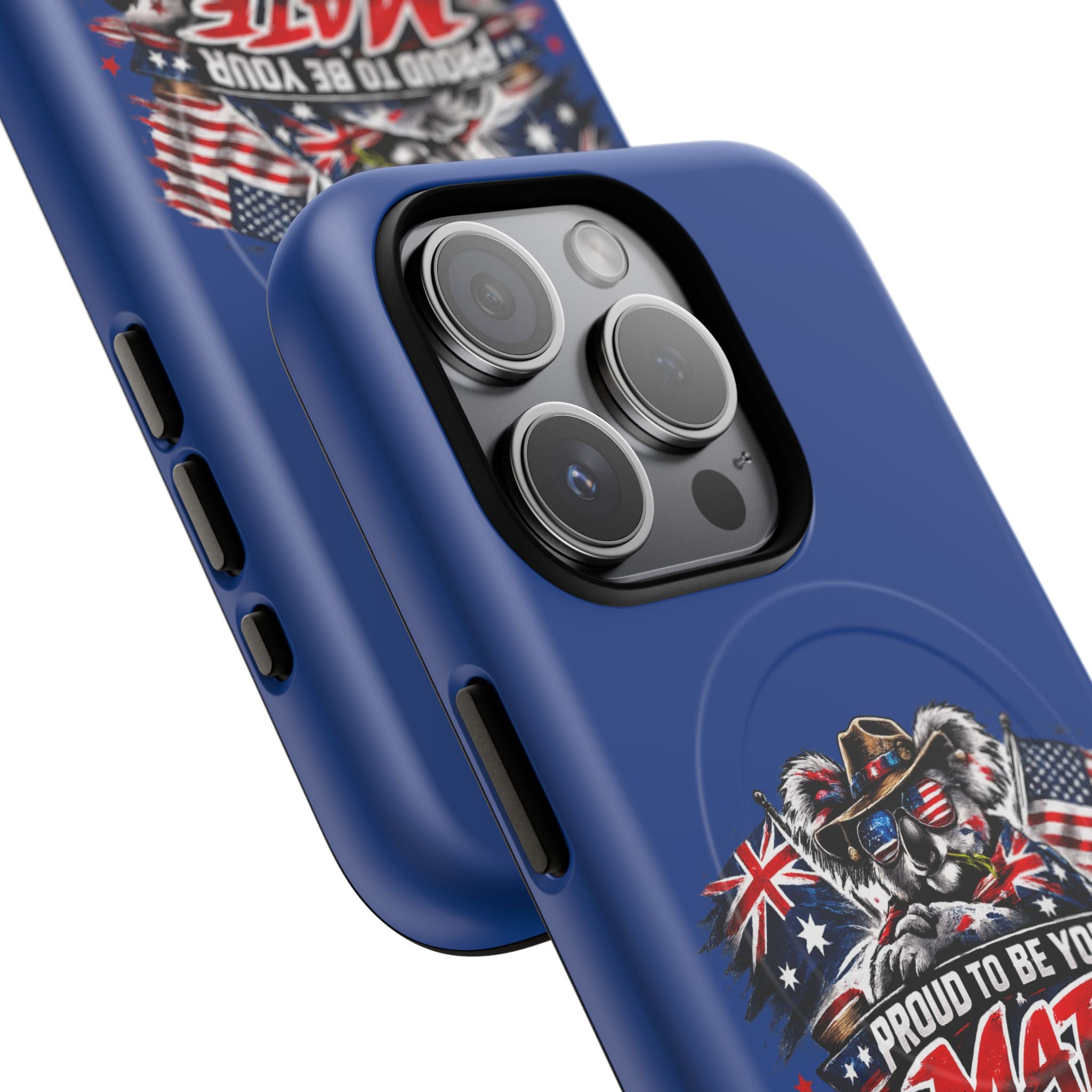 Proud To Be Your Mate Phone Case