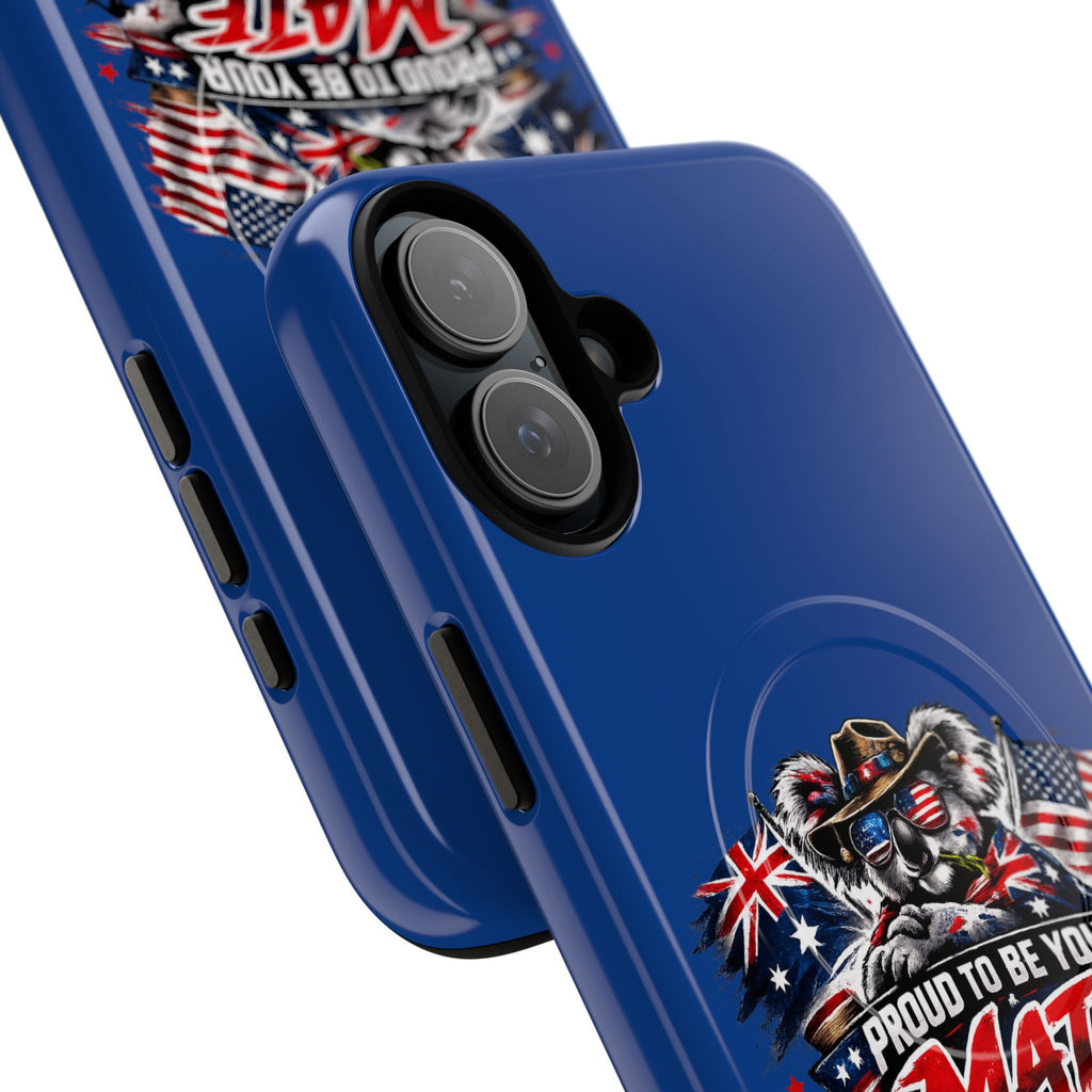 Proud To Be Your Mate Phone Case