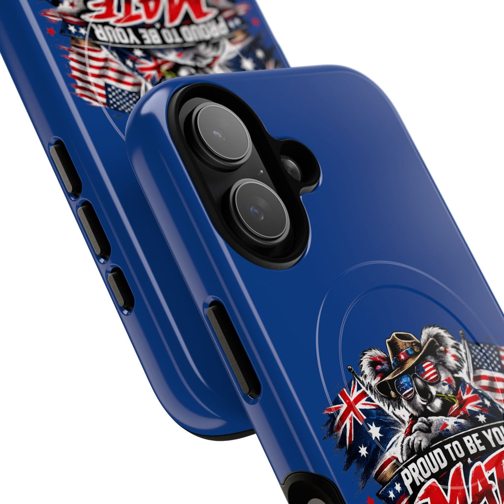 Proud To Be Your Mate Phone Case