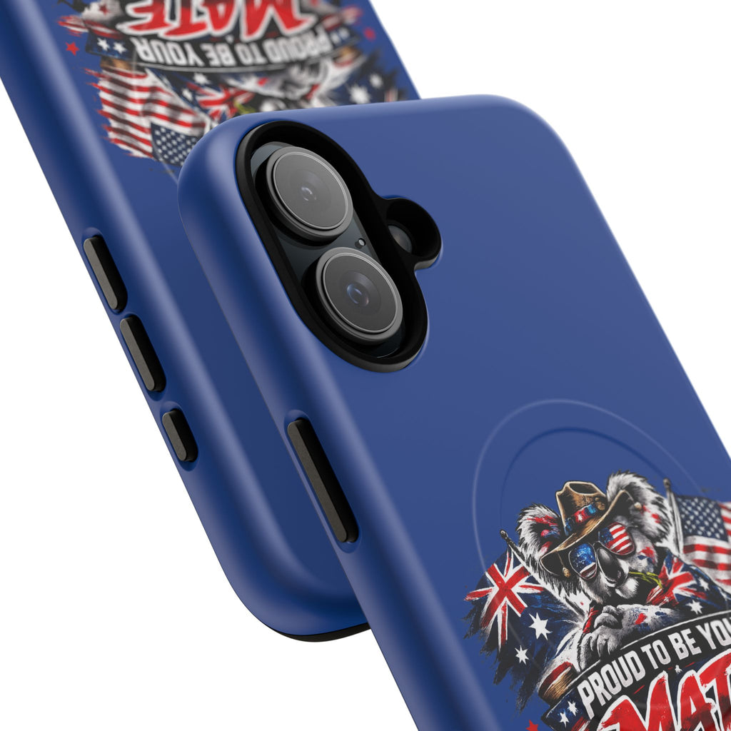Proud To Be Your Mate Phone Case