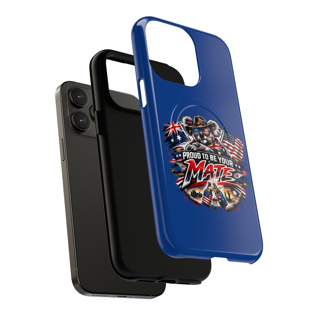 Proud To Be Your Mate Phone Case