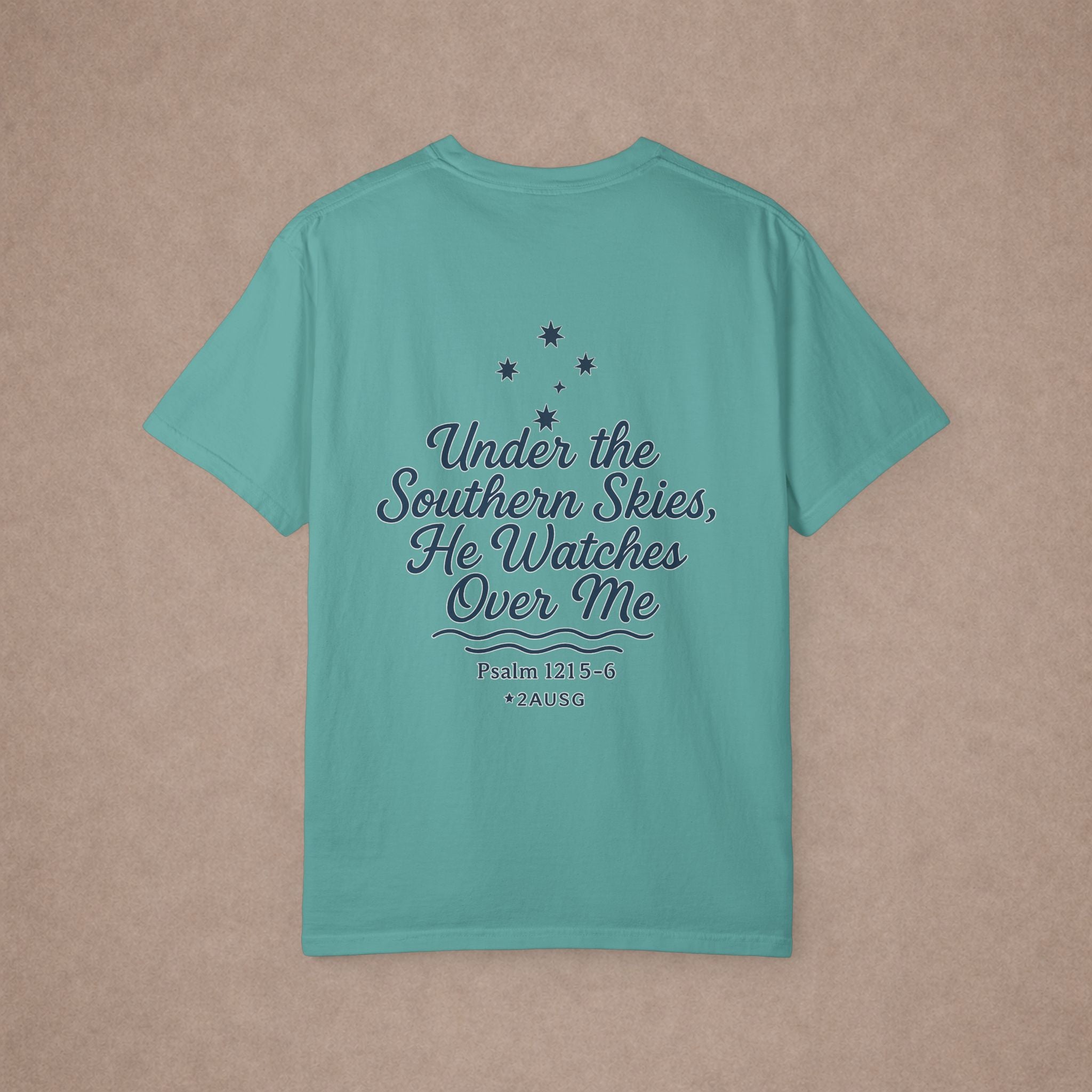Under the Southern Skies He Watches Over Me T-shirt | Psalm 121:5-6