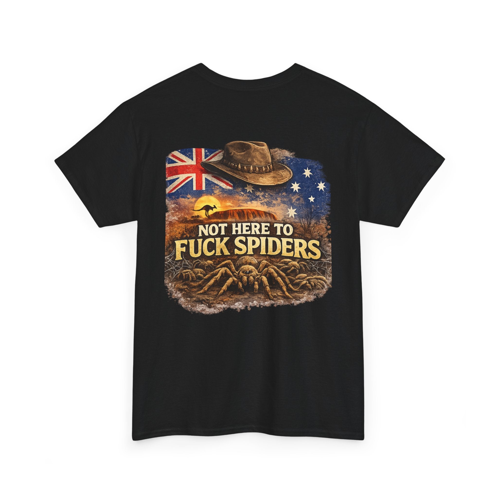 T-Shirt — "Not Here to F*ck Spiders"