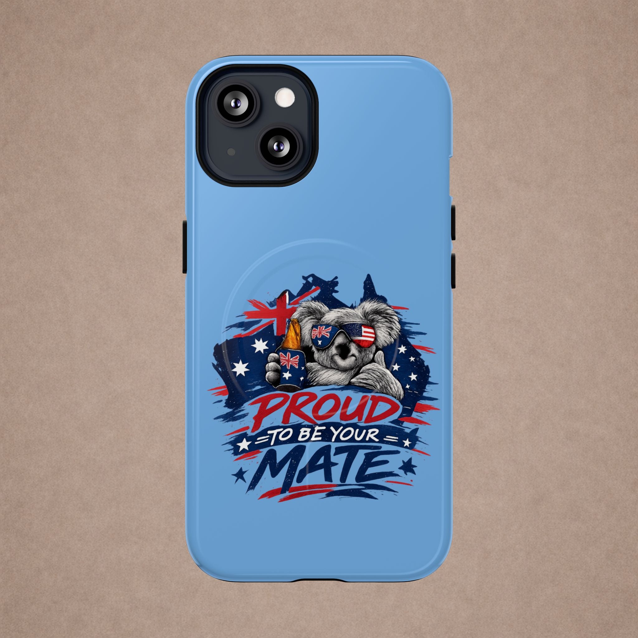 Proud to Be Your Mate phone case