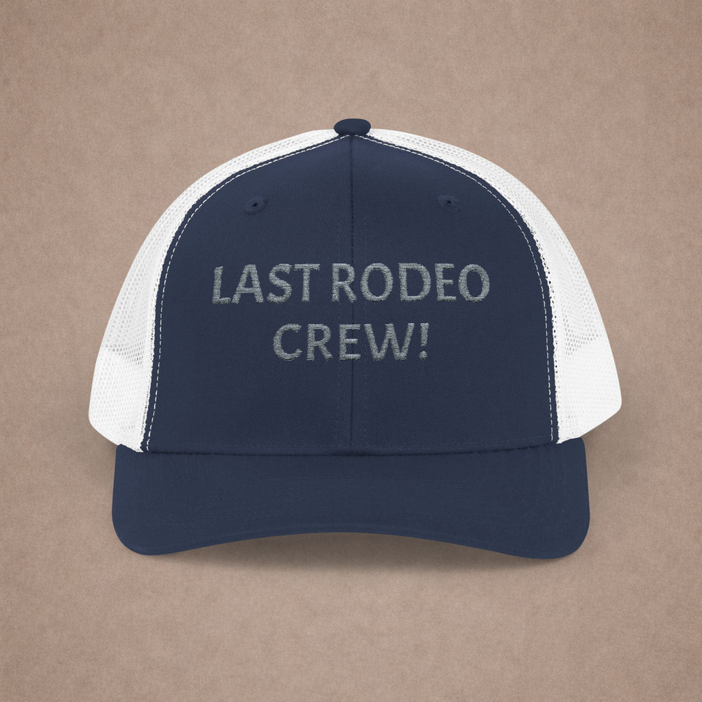 Last Rodeo Crew Trucker Cap
