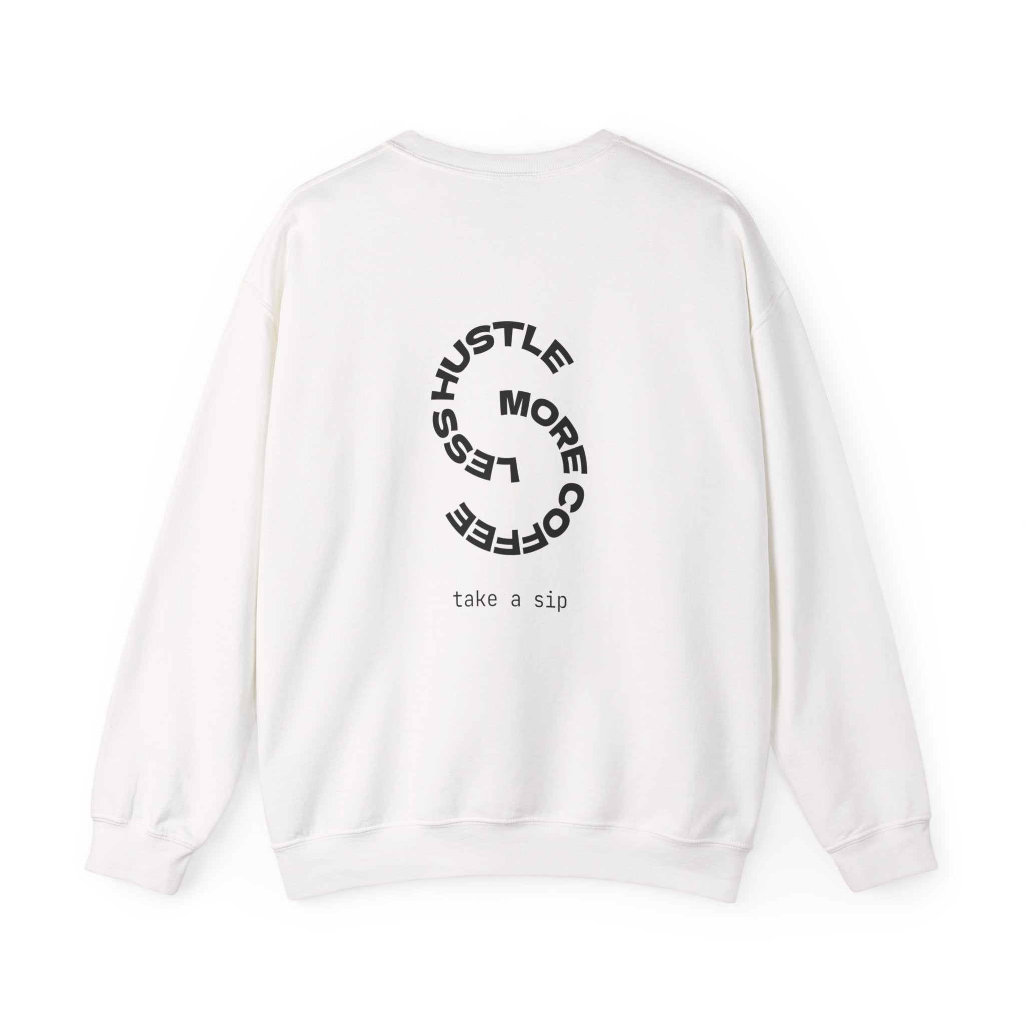 Crewneck Sweatshirt — "Hustle More, Coffee Less" Minimal Coffee Vibe