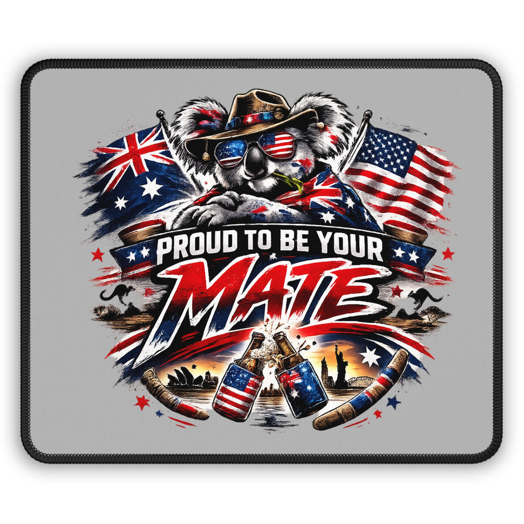 Proud To Be Your Mate Gaming Mouse Pad