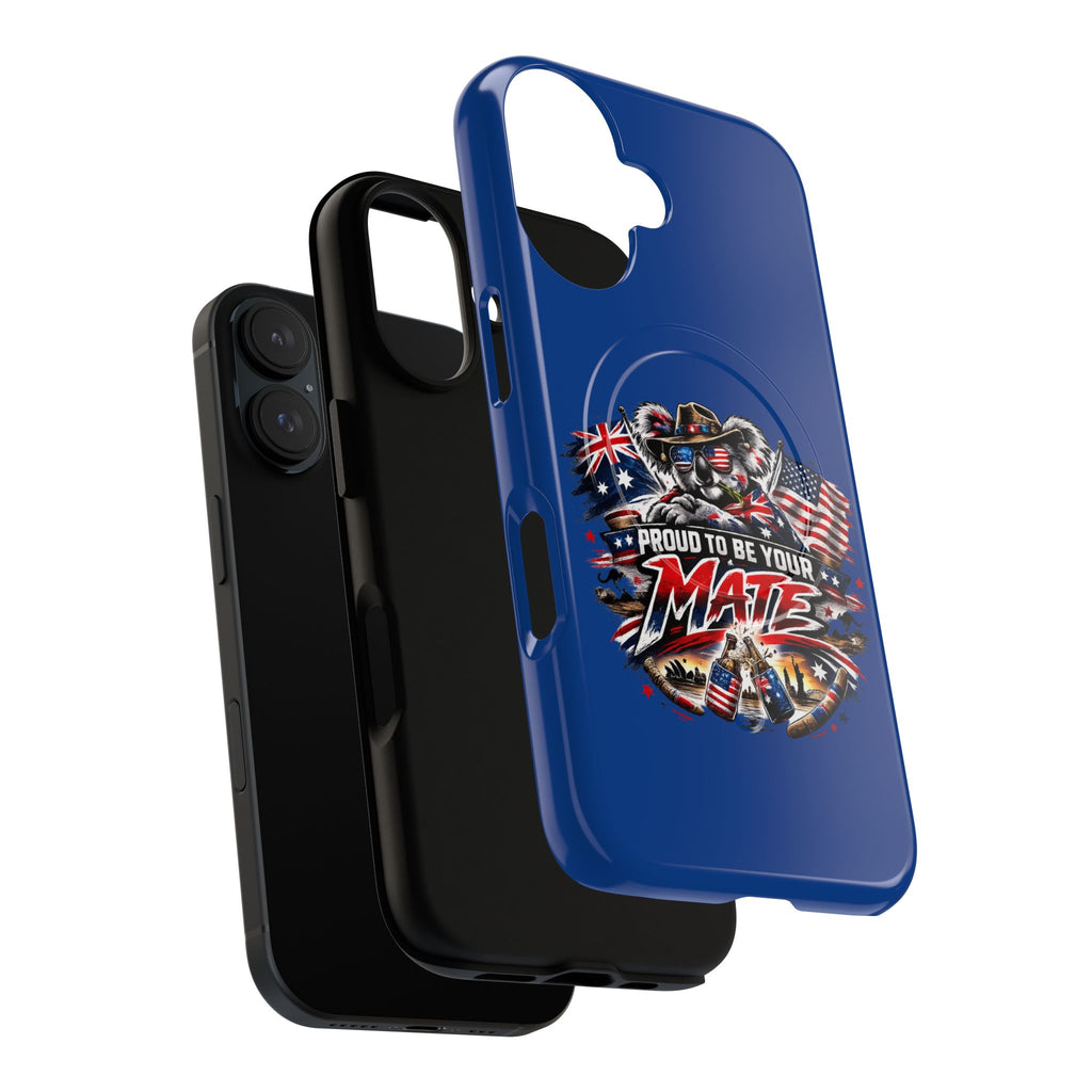 Proud To Be Your Mate Phone Case