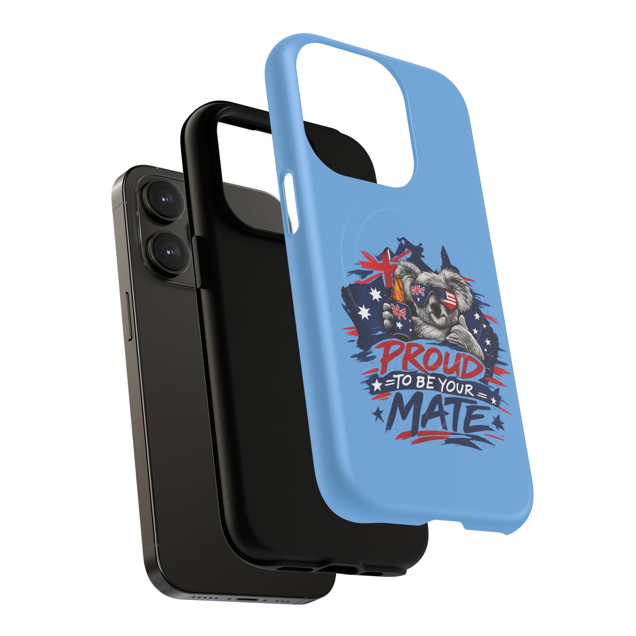 Proud to Be Your Mate phone case