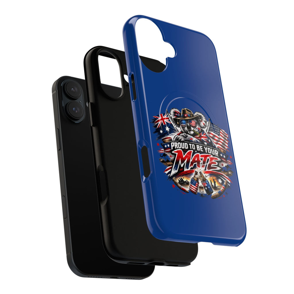 Proud To Be Your Mate Phone Case