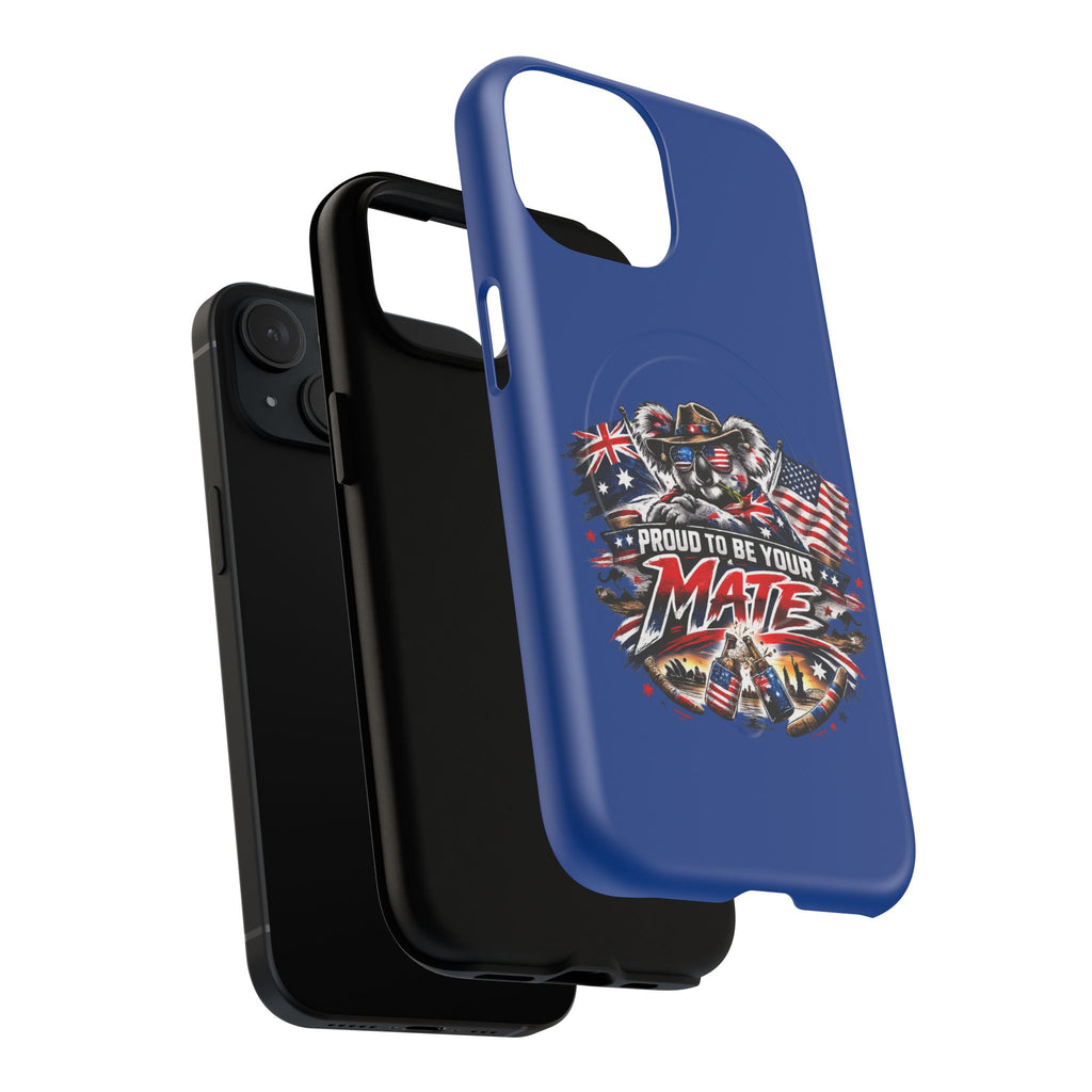 Proud To Be Your Mate Phone Case