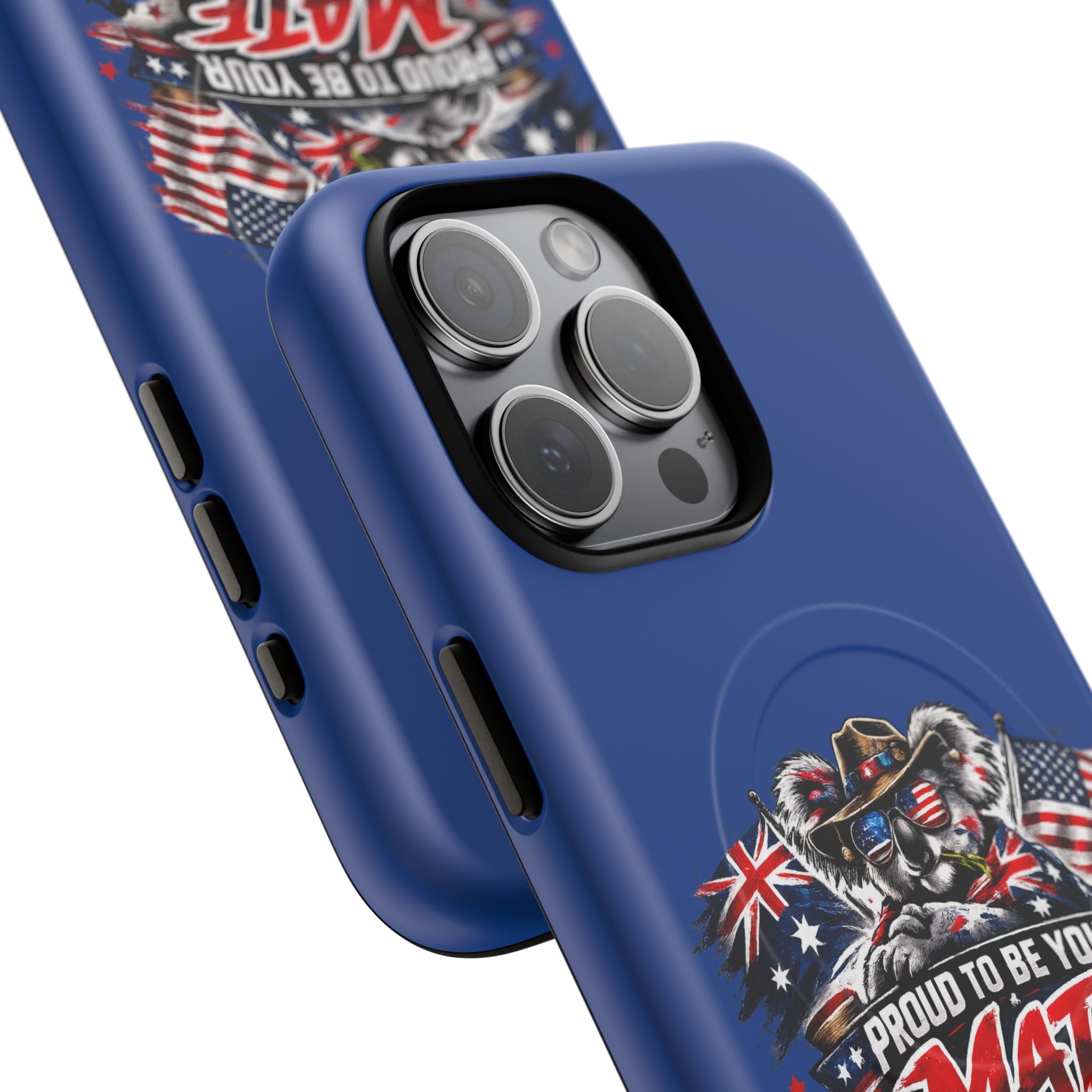 Proud To Be Your Mate Phone Case